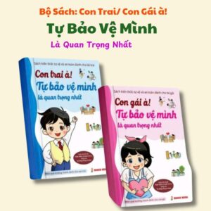 Sách - Tự Bảo Vệ bản Thân Mình Là Quan Trọng Nhất Con Trai, Con Gái à! hay việt nam tiếng việt giao sach day