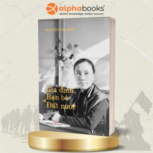 Sách - Hồi Ký Nguyễn Thị Bình - Gia Đình, Bạn Bè, Đất Nước